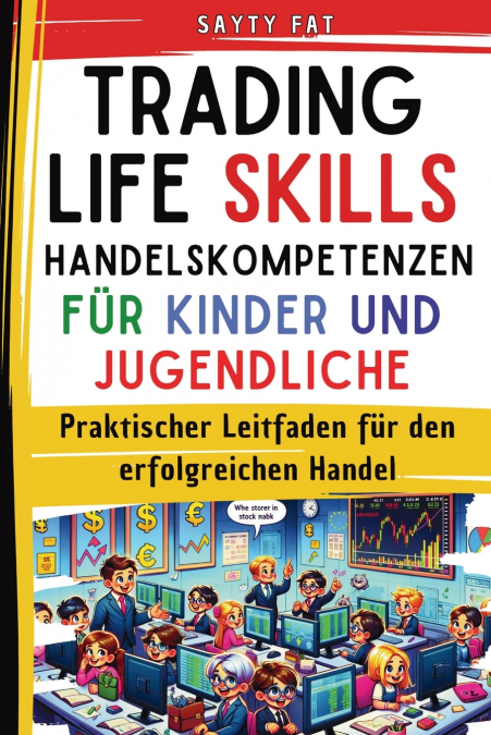 TRADING LIFE SKILLS HANDELSKOMPETENZEN FUR KINDER UND JUGEND