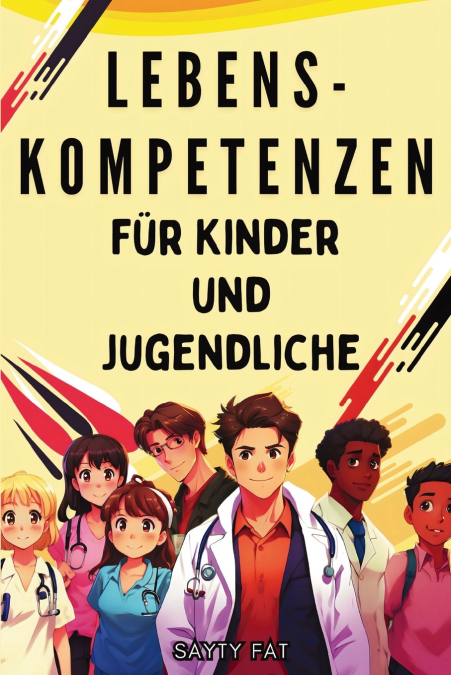 LEBENSKOMPETENZEN FUR KINDER UND JUGENDLICHE