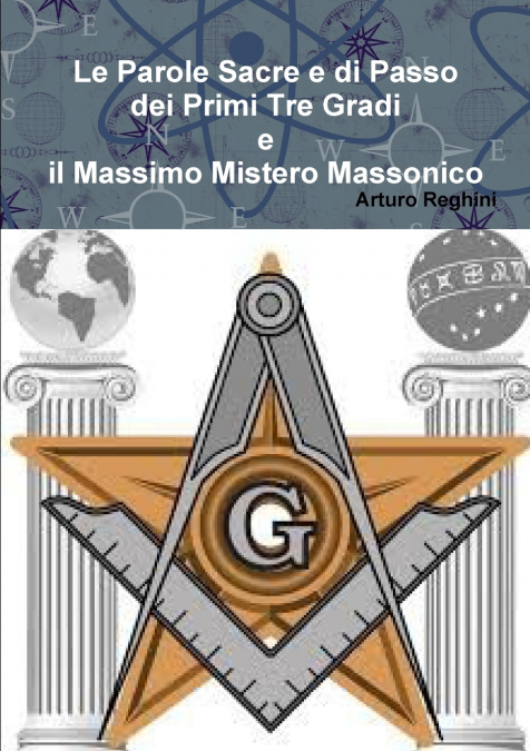 LE PAROLE SACRE E DI PASSO DEI PRIMI TRE GRADI E IL MASSIMO