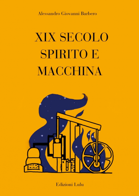 XIX SECOLO SPIRITO E MACCHINA