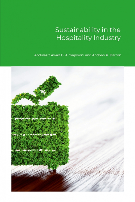 SUSTAINABILITY IN THE HOSPITALITY INDUSTRY