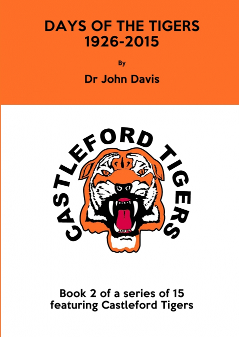 DAYS OF THE TIGERS 1926-2015