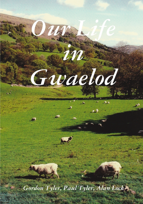 OUR LIFE IN GWAELOD