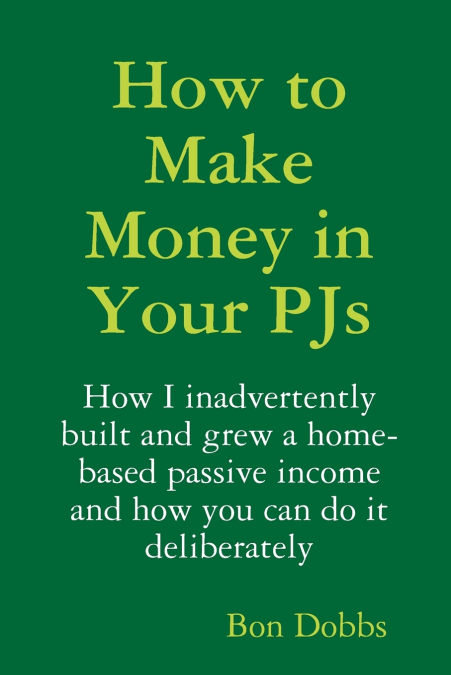 HOW TO MAKE MONEY IN YOUR PJS