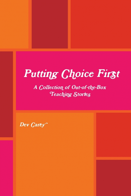 PUTTING CHOICE FIRST
