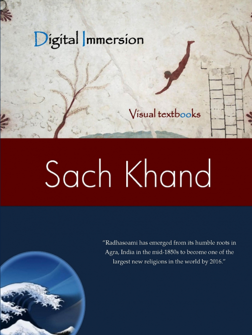 THE SACH KHAND JOURNAL OF RADHASOAMI STUDIES