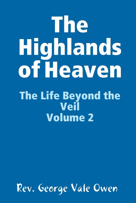 THE HIGHLANDS OF HEAVEN