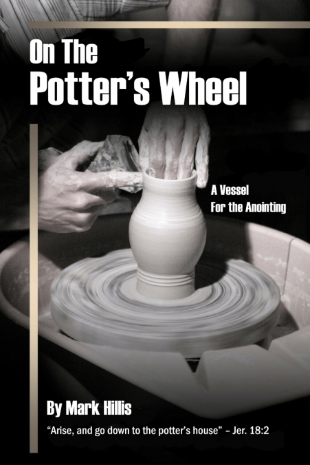 ON THE POTTER?S WHEEL