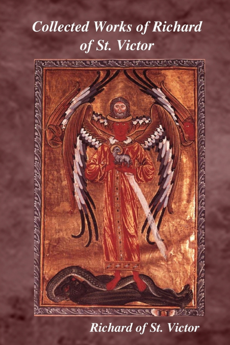 COLLECTED WORKS OF RICHARD OF ST. VICTOR