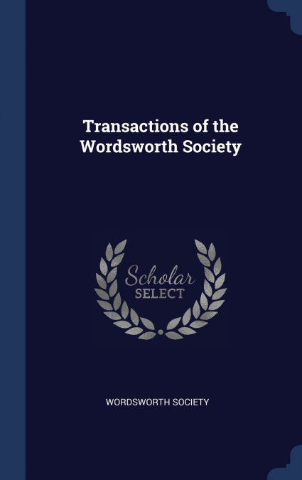 TRANSACTIONS OF THE WORDSWORTH SOCIETY