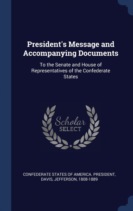 PRESIDENT?S MESSAGE AND ACCOMPANYING DOCUMENTS