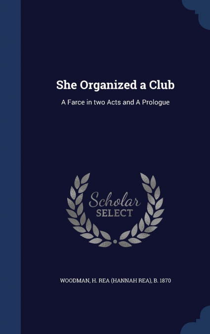 SHE ORGANIZED A CLUB