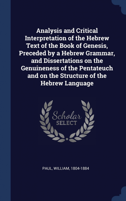 ANALYSIS AND CRITICAL INTERPRETATION OF THE HEBREW TEXT OF T