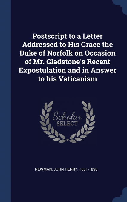 POSTSCRIPT TO A LETTER ADDRESSED TO HIS GRACE THE DUKE OF NO