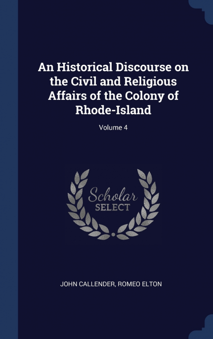 AN HISTORICAL DISCOURSE ON THE CIVIL AND RELIGIOUS AFFAIRS O