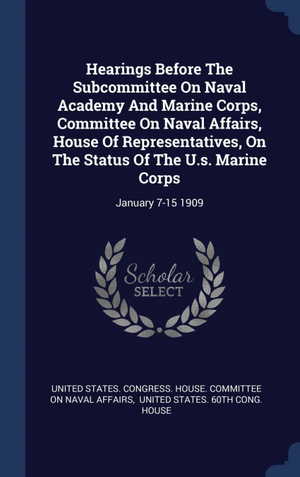 HEARINGS BEFORE THE SUBCOMMITTEE ON NAVAL ACADEMY AND MARINE