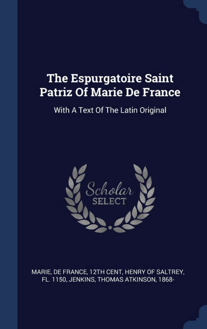 THE ESPURGATOIRE SAINT PATRIZ OF MARIE DE FRANCE