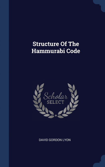 STRUCTURE OF THE HAMMURABI CODE