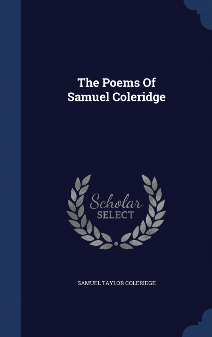 THE POEMS OF SAMUEL COLERIDGE