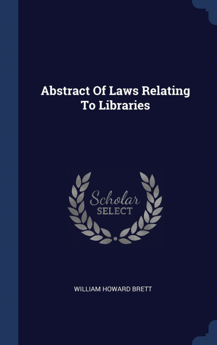 ABSTRACT OF LAWS RELATING TO LIBRARIES