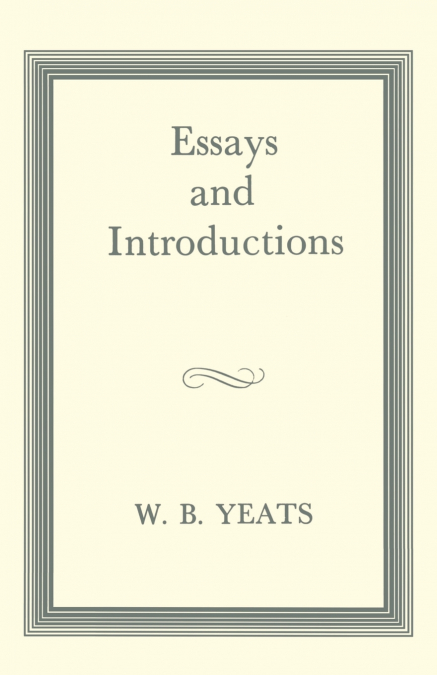 ESSAYS AND INTRODUCTIONS