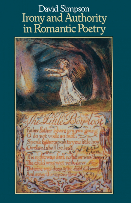 IRONY AND AUTHORITY IN ROMANTIC POETRY