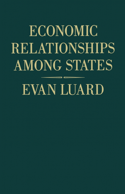 ECONOMIC RELATIONSHIPS AMONG STATES
