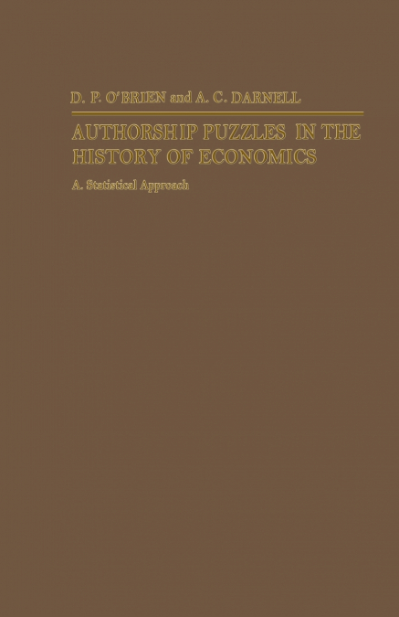 AUTHORSHIP PUZZLES IN THE HISTORY OF ECONOMICS