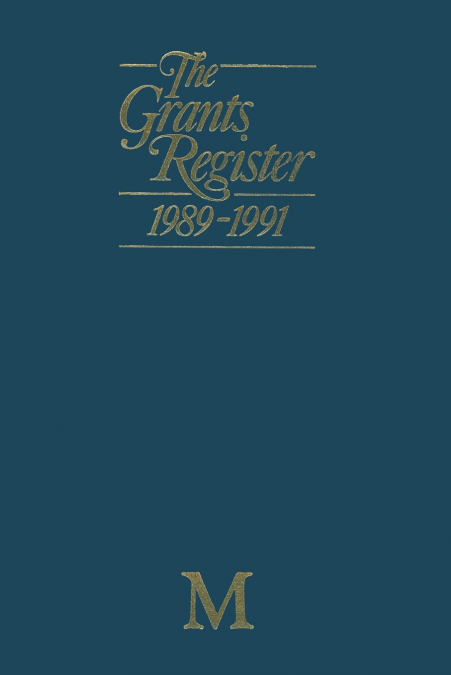 THE GRANTS REGISTER 1989-1991
