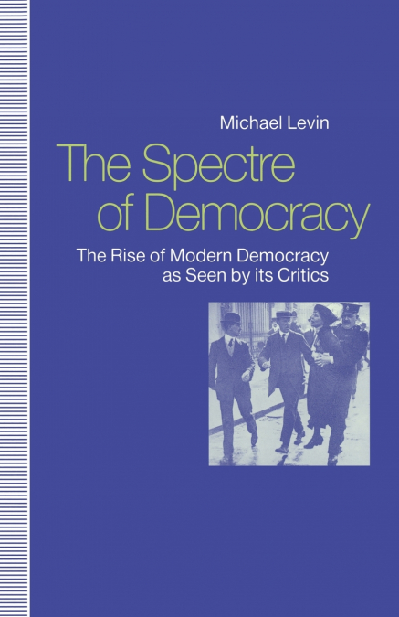 THE SPECTRE OF DEMOCRACY
