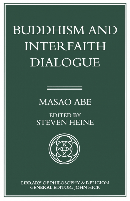 BUDDHISM AND INTERFAITH DIALOGUE