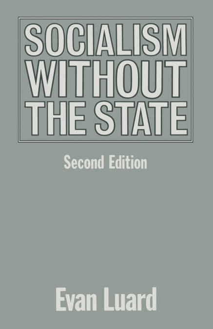 SOCIALISM WITHOUT THE STATE