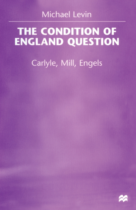 THE CONDITION OF ENGLAND QUESTION