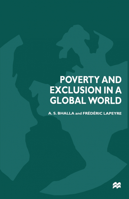 POVERTY AND EXCLUSION IN A GLOBAL WORLD