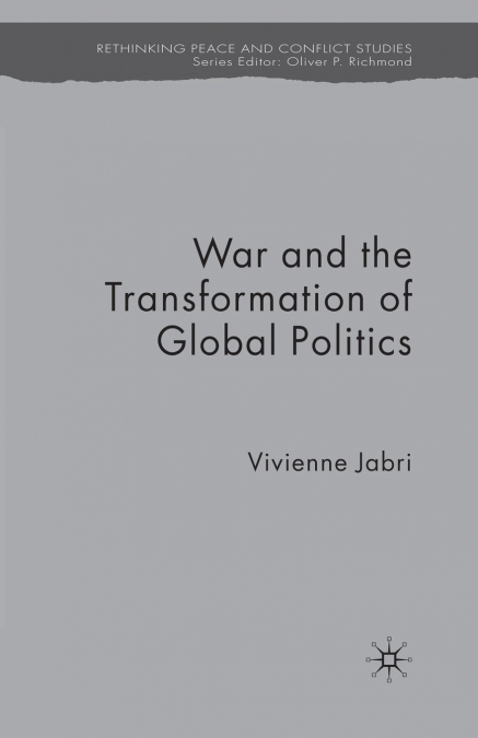 WAR AND THE TRANSFORMATION OF GLOBAL POLITICS