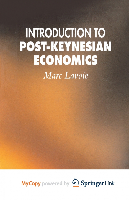 INTRODUCTION TO POST-KEYNESIAN ECONOMICS