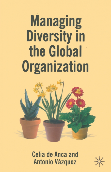 MANAGING DIVERSITY IN THE GLOBAL ORGANIZATION