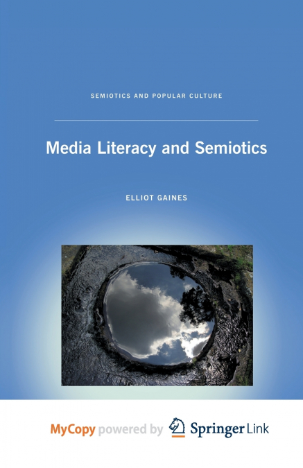 MEDIA LITERACY AND SEMIOTICS