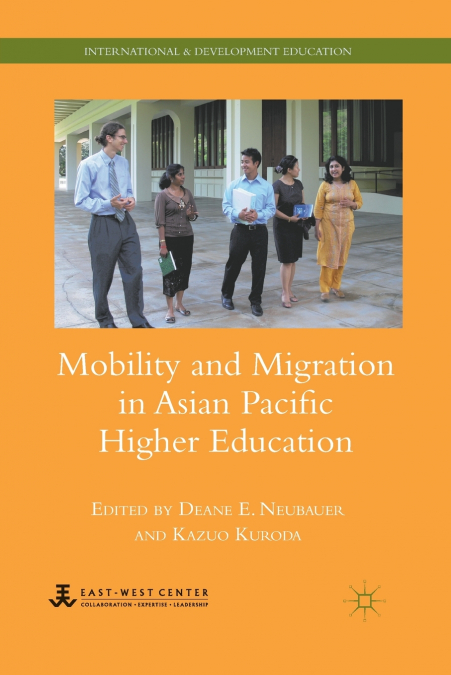 MOBILITY AND MIGRATION IN ASIAN PACIFIC HIGHER EDUCATION