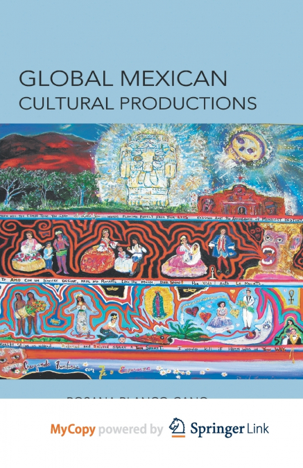 GLOBAL MEXICAN CULTURAL PRODUCTIONS