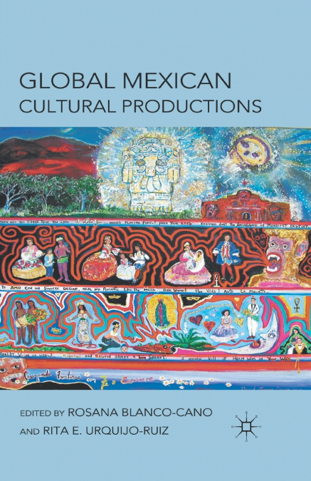 GLOBAL MEXICAN CULTURAL PRODUCTIONS