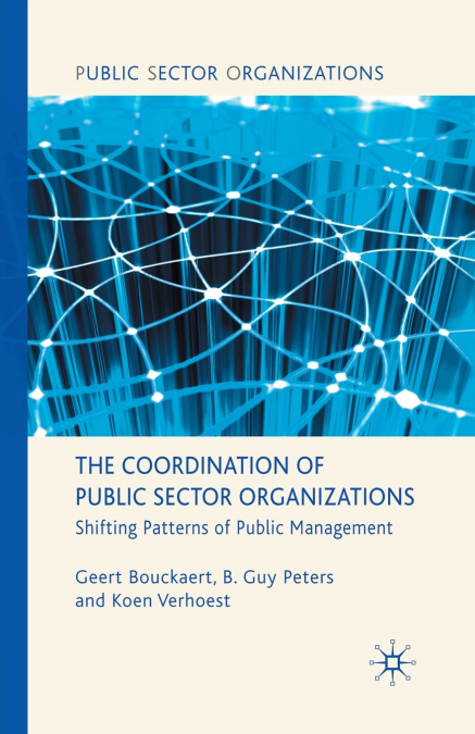 THE COORDINATION OF PUBLIC SECTOR ORGANIZATIONS
