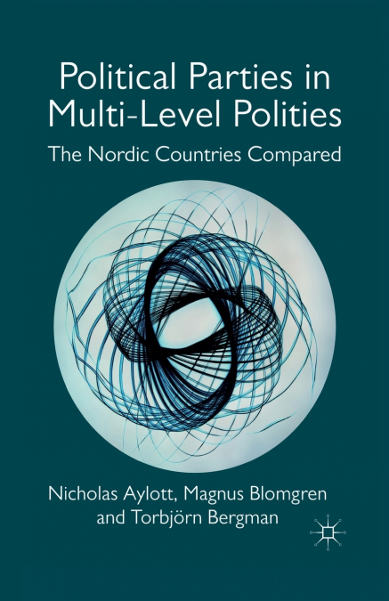 POLITICAL PARTIES IN MULTI-LEVEL POLITIES