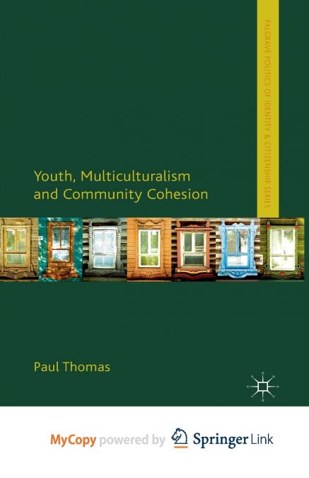 YOUTH, MULTICULTURALISM AND COMMUNITY COHESION