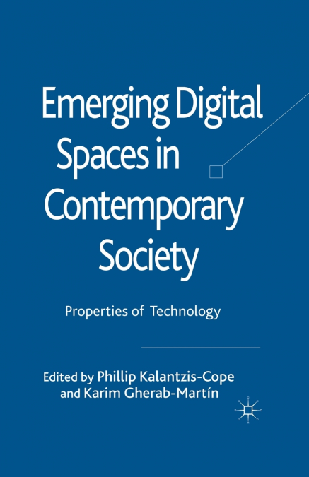 EMERGING DIGITAL SPACES IN CONTEMPORARY SOCIETY