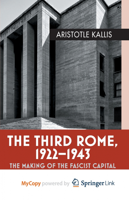 THE THIRD ROME, 1922-43