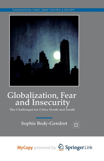 GLOBALIZATION, FEAR AND INSECURITY
