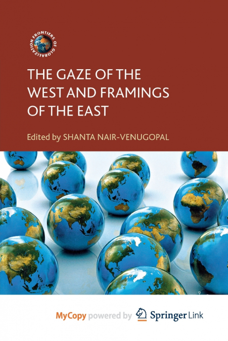 THE GAZE OF THE WEST AND FRAMINGS OF THE EAST