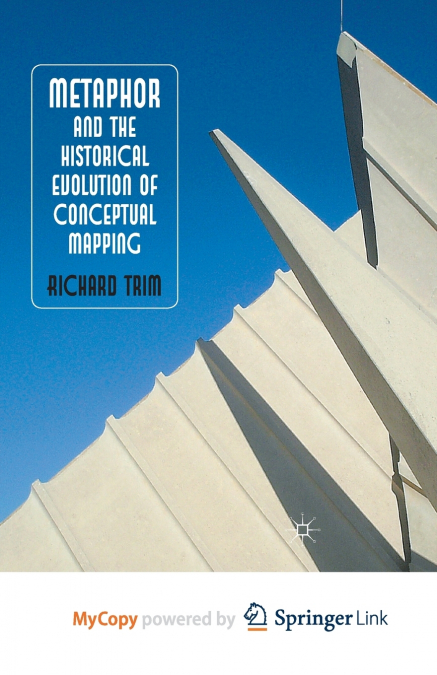 METAPHOR AND THE HISTORICAL EVOLUTION OF CONCEPTUAL MAPPING