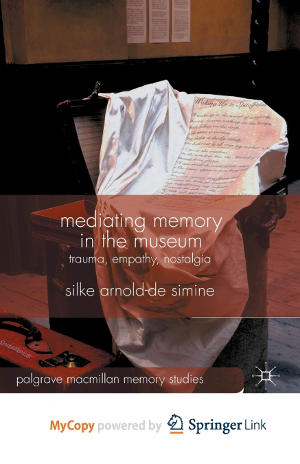 MEDIATING MEMORY IN THE MUSEUM